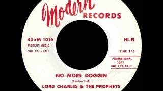 Lord Charles amp The Prophets  No More Doggin [upl. by Jephthah]