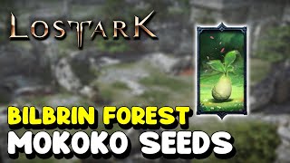 Lost Ark ALL MOKOKO SEED LOCATIONS in BILBRIN FOREST [upl. by Anitsirt355]