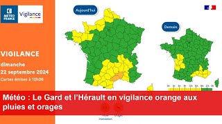 Météo  Le Gard et l’Hérault en vigilance orange aux pluies et orages [upl. by Adnarahs]