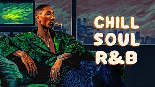 Soul music for quiet moments alone  Relaxing soulrampb playlist [upl. by Clyde]