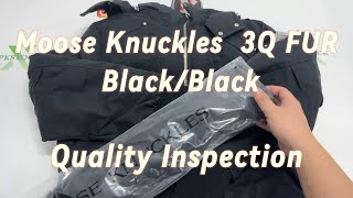 Moose Knuckles ORIGINAL 3Q FUR Black Quality Inspection From PkStockX MooseKnuckles pkstockx [upl. by Anoblav613]