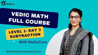 Vedic math for faster calculation  Vedic Math full course  Subtraction  Day 3  MathsCore [upl. by Kristin]