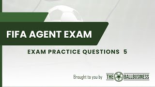 FIFA Agent 2024 Exam Practice Questions 5 [upl. by Akemor319]