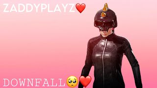 DOWNFALL⏳…ZADDYPLAYZ17 [upl. by Eetnom646]