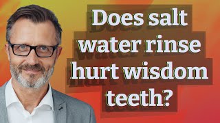 Does salt water rinse hurt wisdom teeth [upl. by Kinghorn]