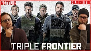 TRIPLE FRONTIER  KRITIK Review  Netflix [upl. by Aldridge]