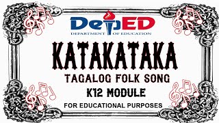 KATAKATAKA  TAGALOG FOLK SONG WITH MUSICAL SHEET AND LYRICS [upl. by Einavoj271]