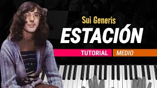 Como tocar quotEstaciónquotSui Generis  Piano tutorial y partitura [upl. by Terrej890]