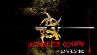 Unexist amp OGM909  Guns Blazing [upl. by Tome]