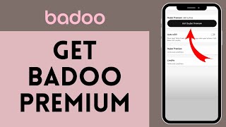 How to Get Badoo Premium  Upgrade to Badoo Premium Membership 2024 [upl. by Anwat604]