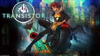 Transistor Full Game Walkthrough  No Commentary [upl. by Kolnos]