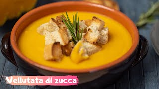 VELLUTATA DI ZUCCA Ricetta facile  Una Favola in Cucina [upl. by Bonn12]