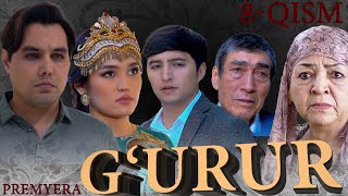 GURUR  Milliy serial  Premyera  8qism mahallatv gurur premyera uzkino [upl. by Elyssa593]