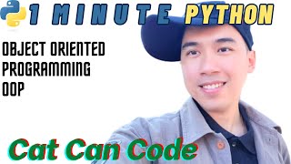 1 Minute Python  Object Oriented Programming OOP  Cat Can Code [upl. by Ahsekyt]