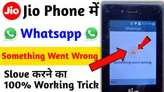 Jio phone whatsapp something went wrong Jio phone whatsapp is no longer available on kaios phone [upl. by Lothair]