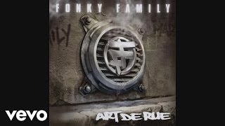 Fonky Family  Histoire sans fin Audio [upl. by Elocaj874]