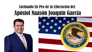 En Pro de la Liberación del Apóstol Naasón Joaquín García Iglesia La Luz del Mundo [upl. by Hazmah670]