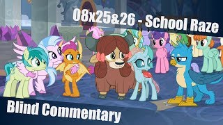 Blind Commentary School Raze  MLPFiM Season 8 Episodes 25amp26 [upl. by Nageem499]