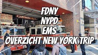 FDNY NYPD EMS NYCD  Overzicht New York trip 2024 [upl. by Ilujna]