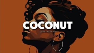 Afrobeat instrumental “Coconut” [upl. by Areip]