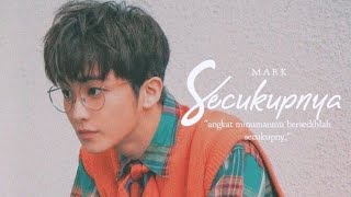 Mark Lee — Secukupnya [upl. by Ellek858]