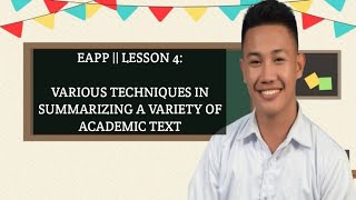 EAPP  LESSON 4 Various Techniques in Summarizing A Variety of Academic Text [upl. by Bowne476]