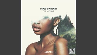 Taped up Heart feat Clara Mae Acoustic [upl. by Barnes]