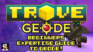 TROVE  BEGINNERS QUESTS GUIDE TO GEODE  Trove Guide amp Tutorial [upl. by Tound]