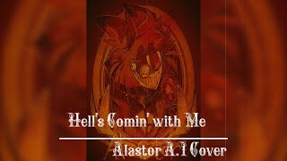 Hells Comin with Me  Alastor AI Cover [upl. by Warton]