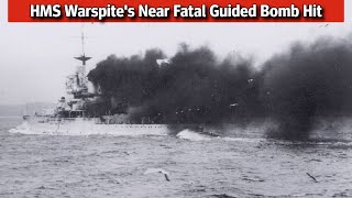 HMS Warspite The Near Catastrophic Guided Bomb hit to the Grand old Lady [upl. by Evvy]