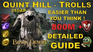 BDO  Quint Hill  Trolls  Detailed Guide 800m  Hour Pure Silver [upl. by Arlon]