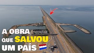 🚧A OBRA de R 33 bilhões INDISPENSÁVEL para salvar a HOLANDA [upl. by Thema600]