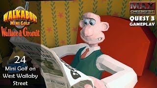 WALKABOUT MINI GOLF Wallace amp Gromit  24 Mini Golf on West Wallaby Street  QUEST 3 Gameplay [upl. by Wulf35]