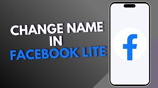 How to Change Name in Facebook Lite [upl. by Farrand]