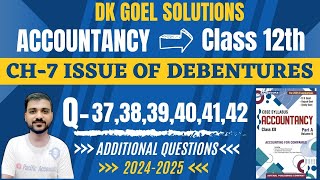 ISSUE OF DEBENTURES CLASS 12  DK GOEL  CH 7  Q373839404142  COLLATERAL SECURITYADDITIONAL [upl. by Aikit]