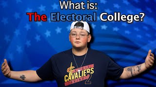 Electoral College Explained [upl. by Macfarlane]