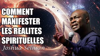 COMMENT MANIFESTER LES REALITES SPIRITUELLES  Joshua Selman [upl. by Sakhuja]