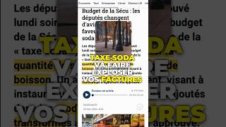 💬 Nouvelle TAXE SODA pour quotprotégerquot les Français  😳 taxes [upl. by Nylannej724]