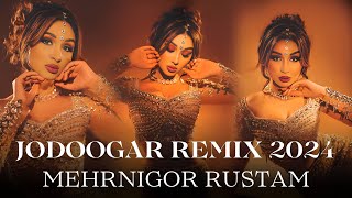 Mehrnigor Rustam  Jodoogar  New Remix 2024  Меҳрнигор Рустам  Ҷодугар Ремикс 2024 [upl. by Tome]