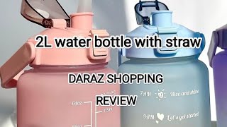 Review of online shopping from daraz 2 L water bottle [upl. by Halette]