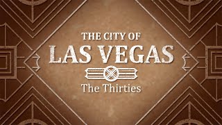 The City of Las Vegas The Thirties [upl. by Airtal956]