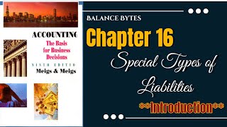 Chapter 16  Special Types of Liabilities  Introduction  Meigs and Meigs  by Prof Muhammad Sufyan [upl. by Akirdnahs586]