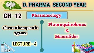 Fluoroquinolones  Macrolides  Ch12  L4  Pharmacology  DPharm Second year [upl. by Laehpar]