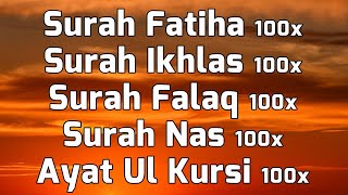 Surah Fatiha Ikhlas Falak Nas amp Ayat ul Kursi For 100x With English Translation amp Transliteration [upl. by Mannes]