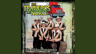 Los Traileros del Norte Ft Juan García Ex Traileros  Quisiera ser una lágrima El conejito [upl. by Langer]