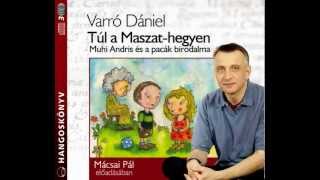 Varró Dániel Túl a Maszathegyen  hangoskönyv [upl. by Vil]