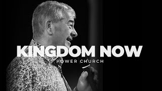 Kingdom NOW  POWER CHURCH  Sunday 5th May 2024 with Nigel Reid [upl. by Neirual]