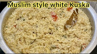 Muslim Style White Kuska  Kuska Rice  Veg Kuska in Tamil  Empty Biriyani [upl. by Florette]