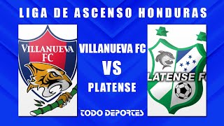 Villanueva FC vs Platense  Jornada 4 Liga de Ascenso [upl. by Nalla762]