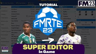 SUPER EDITOR In Game FMRTE FM23  Tutorial Football Manager 2023 [upl. by Gorlicki]